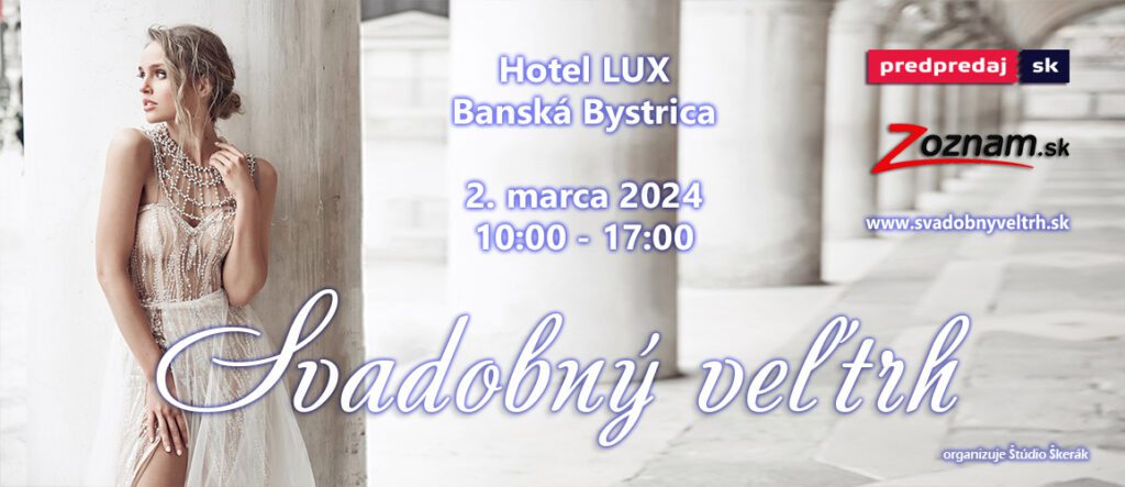 Svadobný veľtrh, 2024, svadobna vystava, svadobny veltrh, BB, Banská Bystrica, Hotel LUX