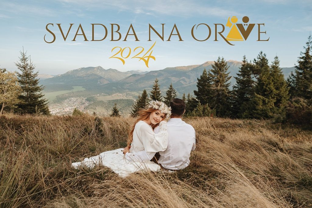 Svadobná výstava, Orava, Svadba na Orave, Všetky chute regionu, svadobna vystava 2024
